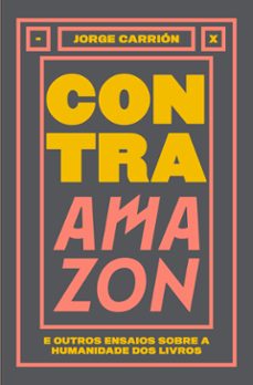 contra amazon (ebook)-jorge carrion-9786599014178