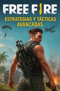 free fire - estrategias y tacticas avanzadas (ebook)-danniel silva-9786622456678