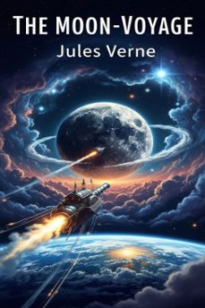 the moon-voyage (ebook)-jules verne-9786726559978