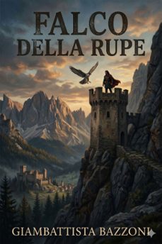 falco della rupe; o, la guerra di musso (ebook)-giambattista bazzoni-9786726574278
