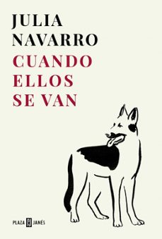 cuando ellos se van-julia navarro-9788401037078