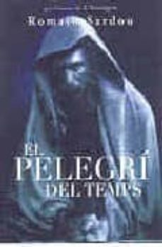 el pelegri del temps-romain sardou-9788401386978