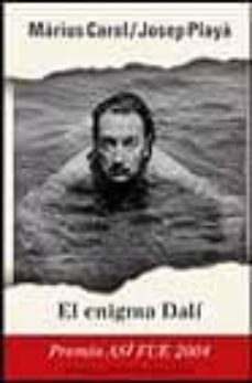 el enigma de dali (premio asi fue 2004)-marius carol-josep playa-9788401530678