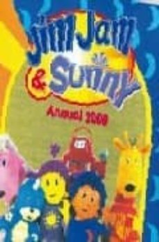 los juguetes de jim jam y sunny: annual 2008-9788401900778