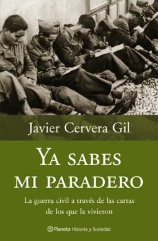 ya sabes mi paradero: cartas de la guerra civil-9788408058878