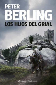 los hijos del grial-peter berling-9788408080978