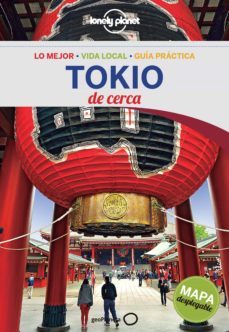 tokio de cerca (4ª ed.) (lonely planet)-rebecca milner-9788408147978