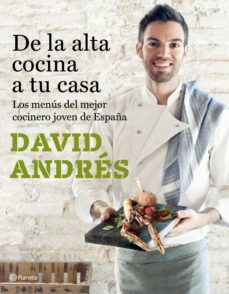 de la alta cocina a tu casa (ebook)-david andres-9788408184478