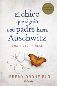 el chico que siguio a su padre hasta auschwitz-jeremy dronfield-9788408205678