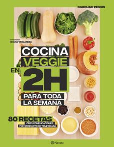 cocina veggie en 2 horas para toda la semana-9788408221678