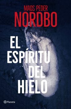 el espiritu del hielo (ebook)-mads peder nordbo-9788408232278