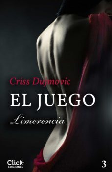 el juego 3. limerencia (ebook)-criss dujmovic-9788408248378