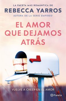 el amor que dejamos atrás-rebecca yarros-9788408294078