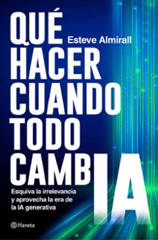 que hacer cuando todo cambia-esteve almirall-9788408299578