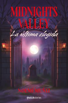 midnights valley. la ultima elegida-noemi muñiz-9788408309178