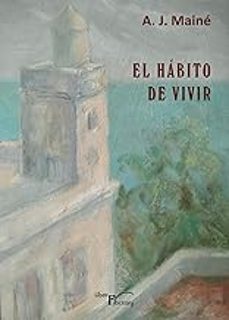 el habito de vivir-a.j. maine-9788410040878
