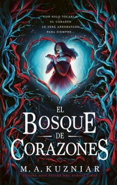 el bosque de corazones-m. a. kuzniar-9788410239678