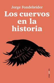 los cuervos en la historia (ebook)-fondebrider jorge-9788410249578