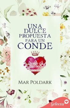 una dulce propuesta para un conde (ebook)-mar poldark-9788410341678