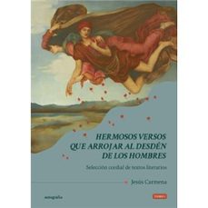 hermosos versos que arrojar al desden de los hombres-jesus carmena-9788410347878