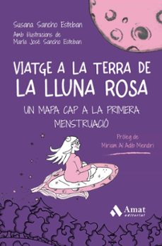 viatge a la terra de la lluna rosa-susana sancho esteban-maria jose sancho esteban-9788410451278