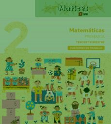 cuaderno de matematicas. 2º primaria. 3 trimestre. matices-9788410551978