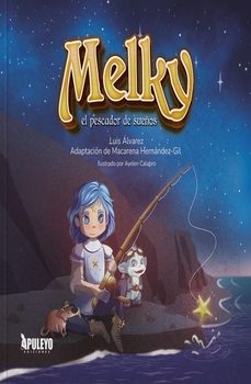 melky, el pescador de sueños-macarena hernandez gil-luis alvarez-9788410603578