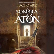 la sombra de aton (audiolibro)-nacho ares-9788410640078