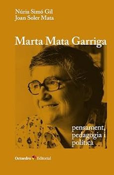 marta mata garriga: pensament, pedagogia i política-nuria simo gil-joan soler mata-9788410793378