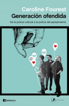 generacion ofendida (ebook)-caroline fourest-9788411000178