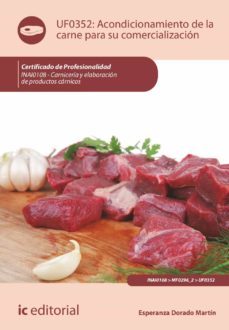 (i.b.d.) uf0352 acondicionamiento de la carne para su comerciliza cion-9788411036078
