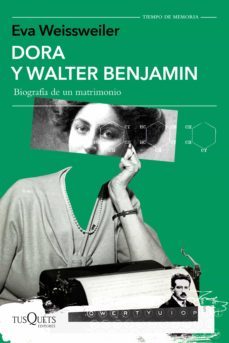 dora y walter benjamin (ebook)-eva weissweiler-9788411070478