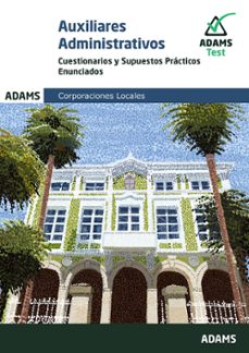 auxiliares administrativos corporaciones locales cuestionarios y supuestos practicos-9788411166478
