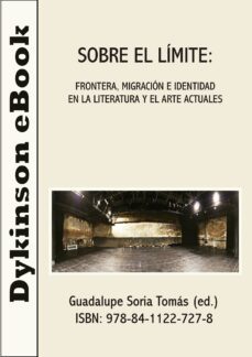 sobre el limite: frontera, migracion e identidad en la literatura y el arte actuales. (ebook)-jose carlos redondo olmedilla-9788411227278