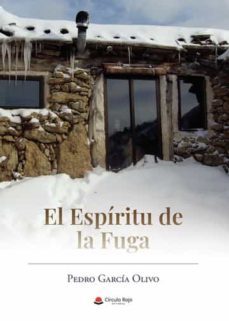 el espiritu de la fuga-pedro garcia olivo-9788411285278