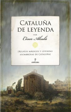cataluña de leyenda (ebook)-cesar alcala-9788411319478