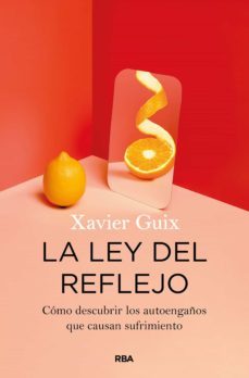 la ley del reflejo (ebook)-xavier guix-9788411321778