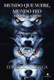 mundo que sufre, mundo feo (ebook)-eduardo noriega-9788411455978