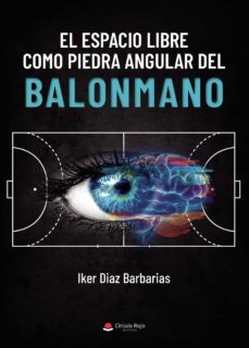 el espacio libre como piedra angular del balonmano (ebook)-iker diaz barbarias-9788411554978
