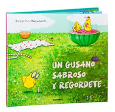 un gusano sabroso y regordete-katarina macurova-9788411580878