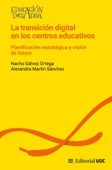 la transicion digital en los centros educativos (ebook)-nacho gálvez ortega-alexandra martín sánchez-9788411662178