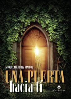 una puerta hacia ti-miguel marquez mateos-9788411750578