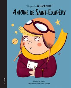 pequeño&grande antoine de saint-exupery-maria isabel sanchez vegara-9788411781978
