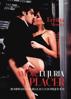amor, lujuria y placer-ercilia mendez-9788411896078