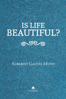 is life beautiful?-a. galtes-9788411898478
