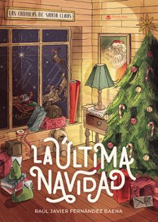 las crónicas de santa claus: la última navidad-dorian thacker-9788411992978