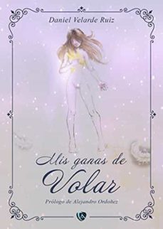 mis ganas de volar (2ª ed.)-9788412120578