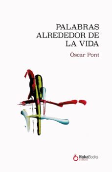 palabras alrededor de la vida-oscar pont-9788412139778