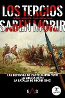 los tercios saben morir (2ª ed.)-jesus lorente liarte-9788412250978