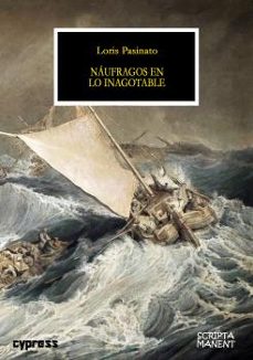 naufragos en lo inagotable-loris pasinato-9788412322378